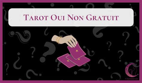 tarot gratuit oui non|Tarot Oui / Non : le temps des réponses 